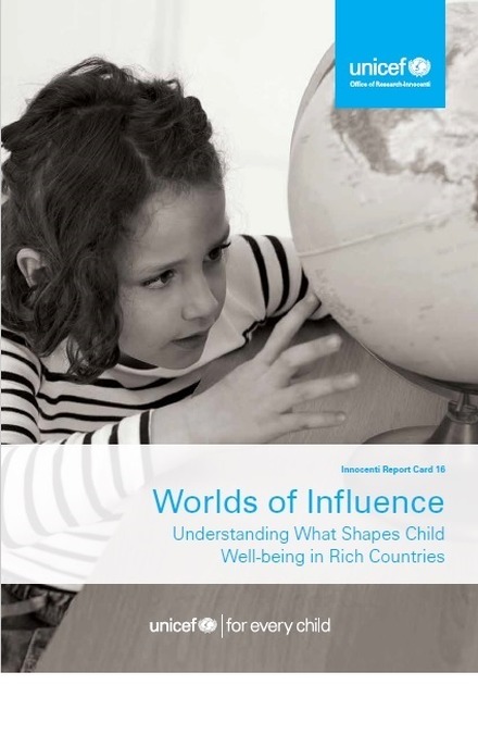 レポートカード16「子どもたちに影響する世界：先進国の子どもの幸福度を形作るものは何か（原題／Worlds of Influence: Understanding what shapes child well-being in rich countries）」