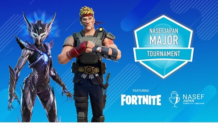 ​NASEF JAPAN MAJOR Fortnite Tournament