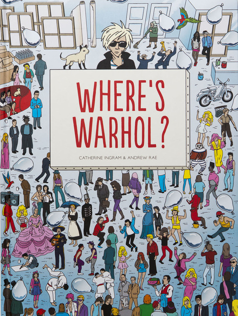 『WHERE'S WARHOL？』キャサリン・イングラム,アンドリュー・レイ