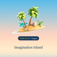 第5週 8月3日～7日：イマジネーション・アイランド